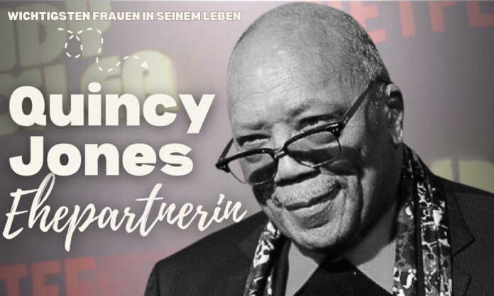 Quincy Jones Ehepartnerin