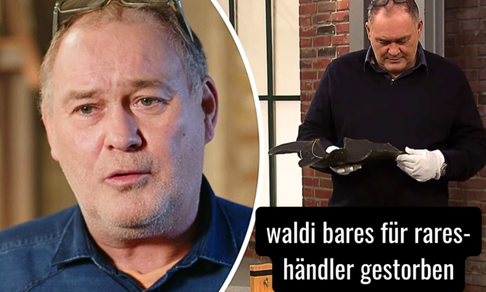 Waldi Bares Für Rares-Händler gestorben