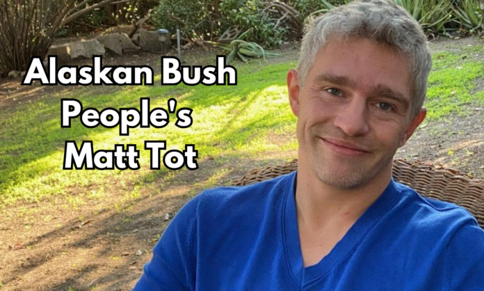 Alaskan Bush People’s Matt Tot